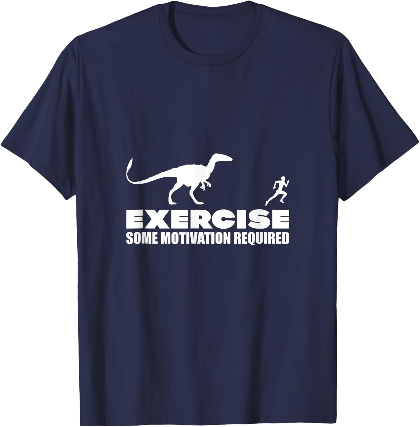 Exercise, Some Motivation Required T-Shirt - T-Shirt | Navy