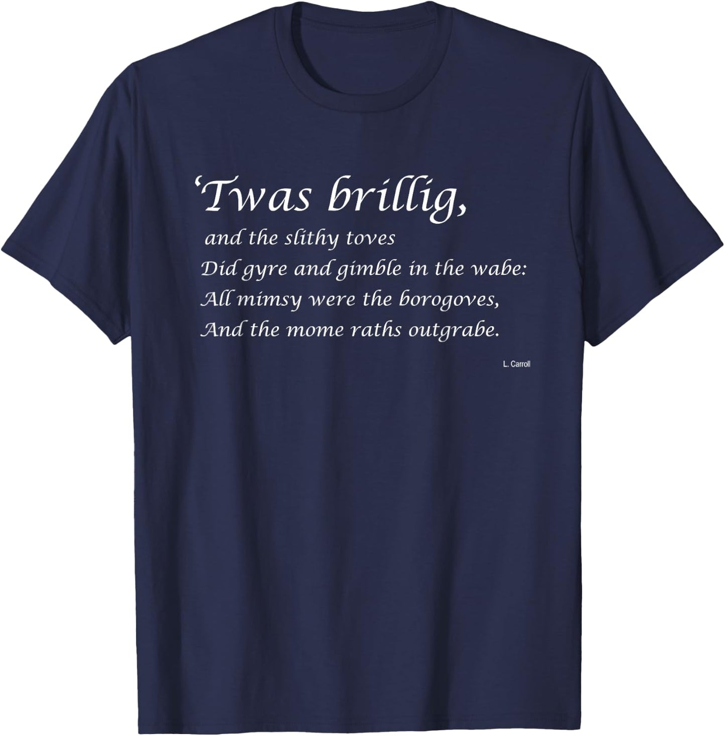 Jabberwocky Twas Brillig T-Shirt - T-Shirt | Navy