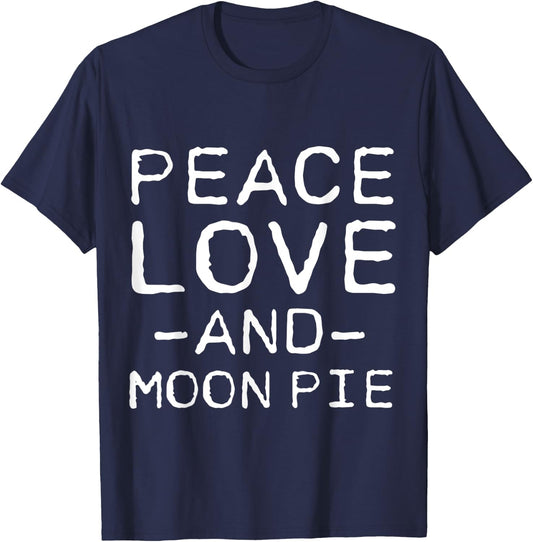 Peace Love And Moon Pie Funny Simple T-Shirt - T-Shirt | Navy