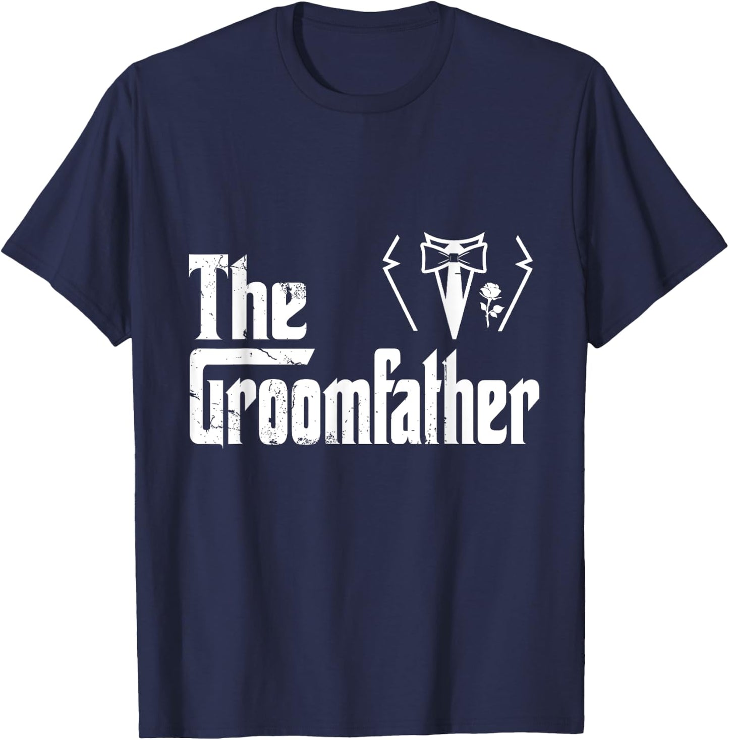Stepfather Groom Father Rehearsal Husband Grooms Dad Bestmen T-Shirt - T-Shirt | Navy