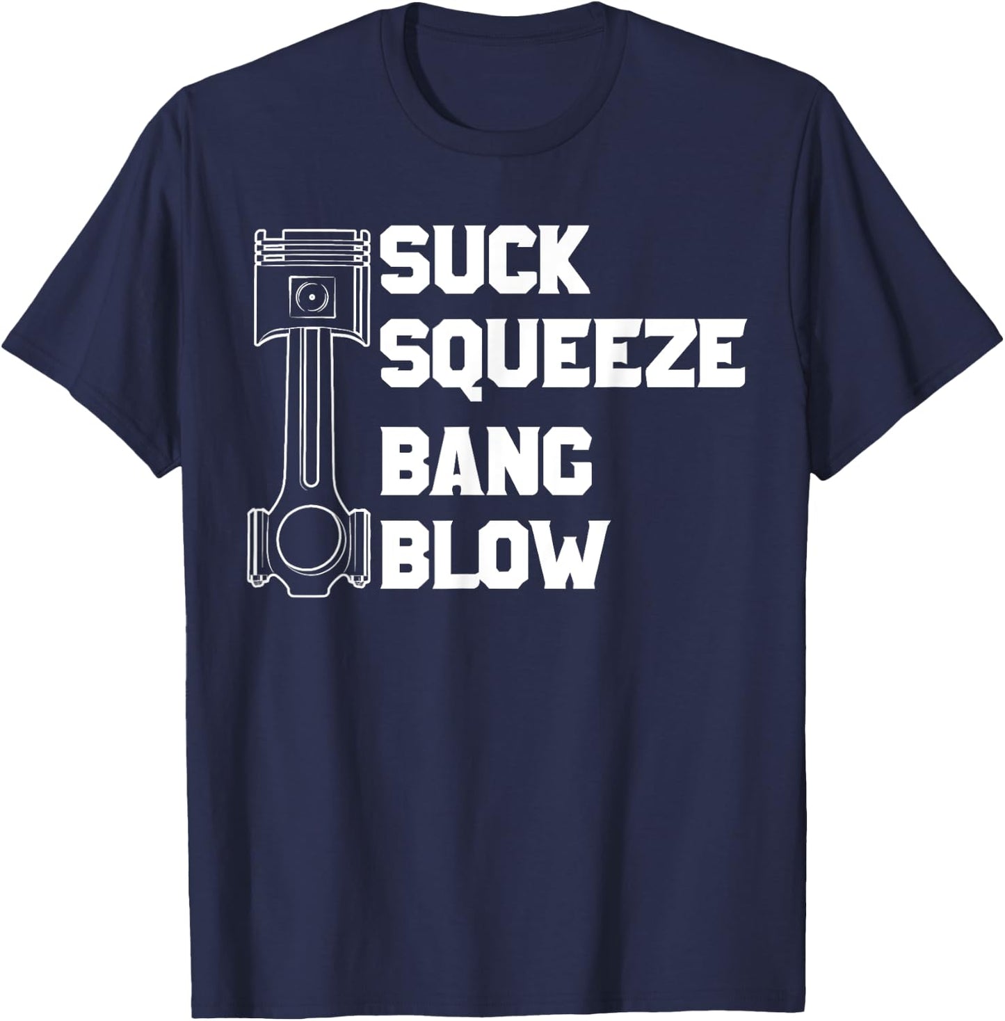 Suck Squeeze Bang Blow T-Shirt - T-Shirt | Navy