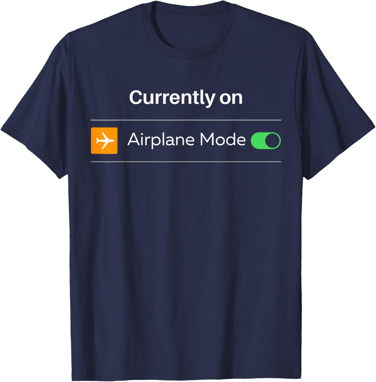 Currently On Airplane Mode Funny Pilot Flying Introvert Gift T-Shirt - T-Shirt | Navy