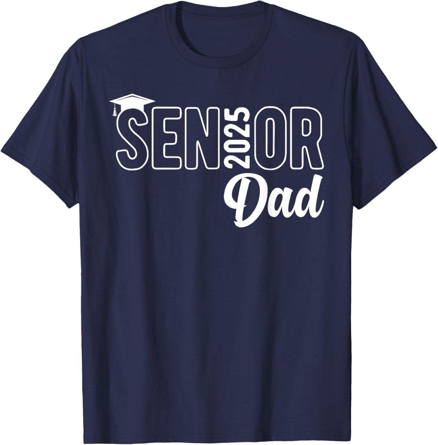 Proud Senior Dad 2025 Class Of 2025 Father's Day T-Shirt - T-Shirt | Navy