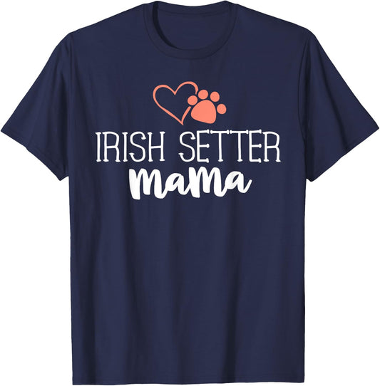 Irish Setter Mama Shirt Dog Owner Gifts Mother T-Shirt - T-Shirt | Navy