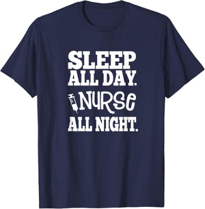 Nurse All Night - Great Gift Nurses, Medical Workers T-Shirt - T-Shirt | Navy