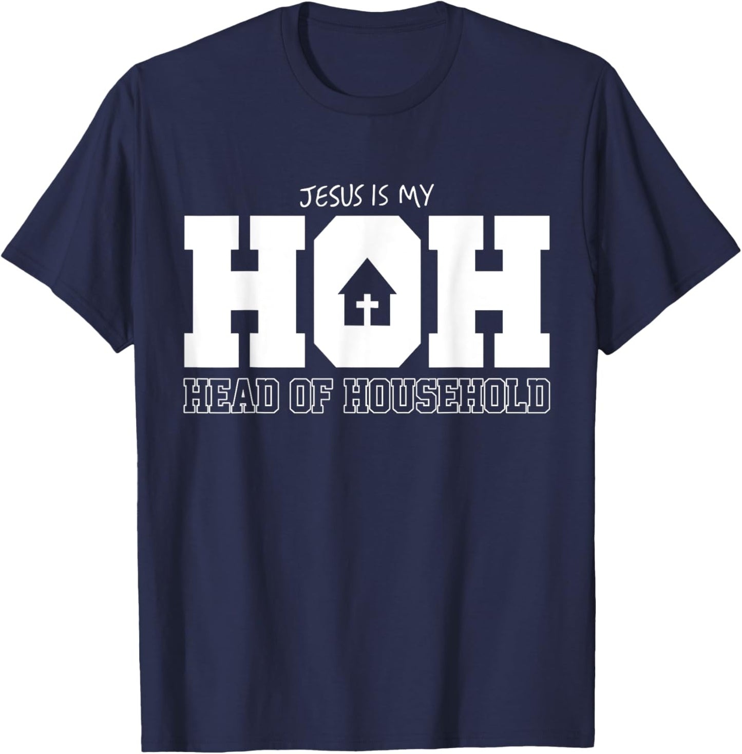 Jesus Is My Hoh Head Of Household T-Shirt - T-Shirt | Navy