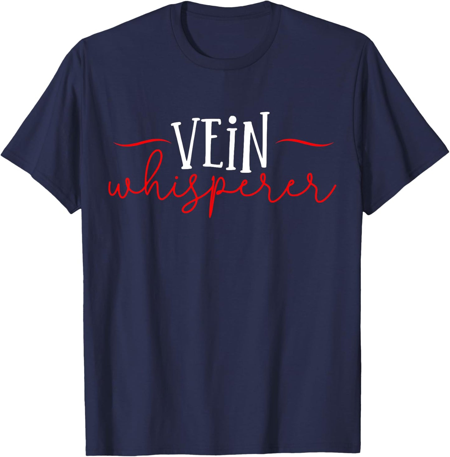 Vein Phlebotomist Phlebotomy Nurse RN T-Shirt - T-Shirt | Navy