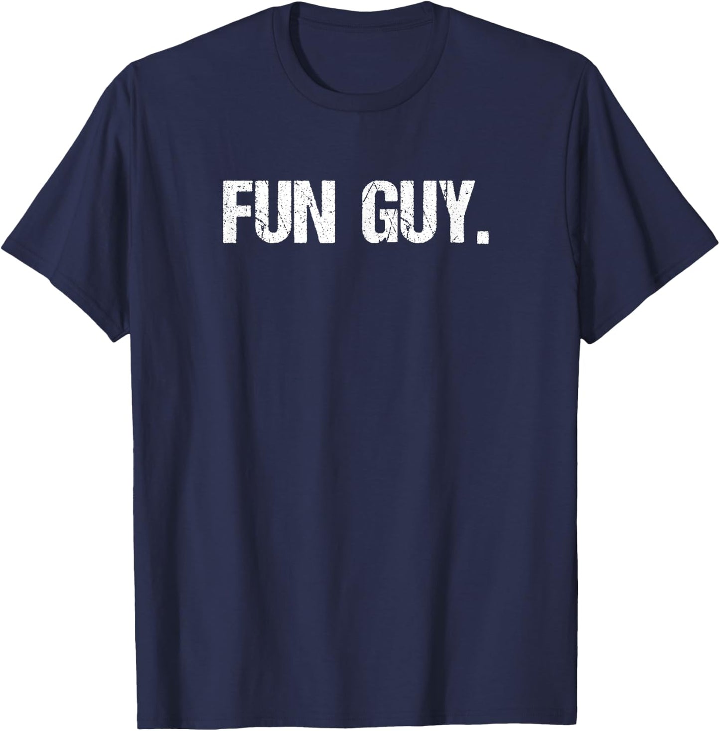Fun Guy Funny Gift Fans T-Shirt - T-Shirt | Navy