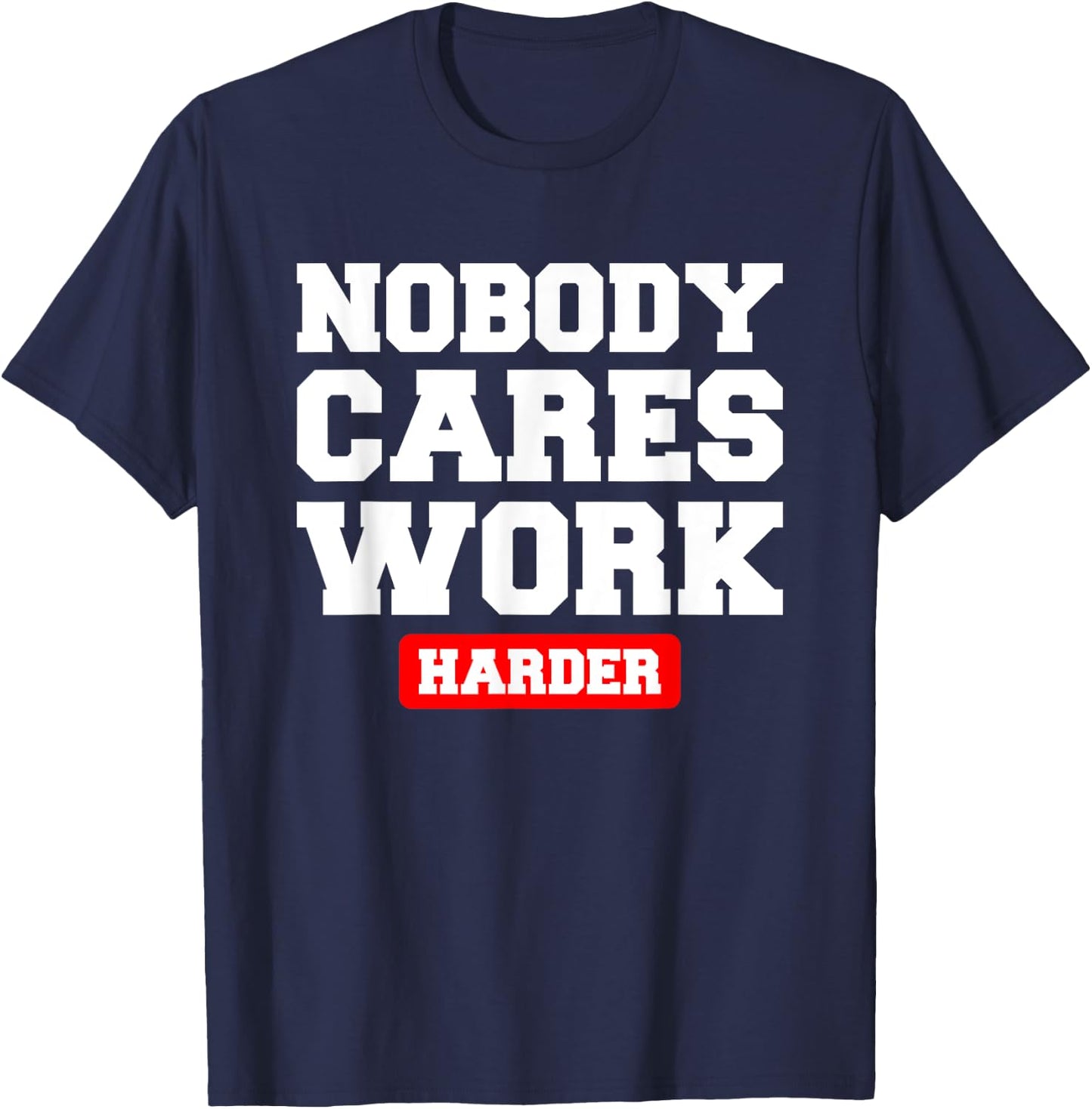 Funny Workout Quote For Weight Lifter T-Shirt - T-Shirt | Navy