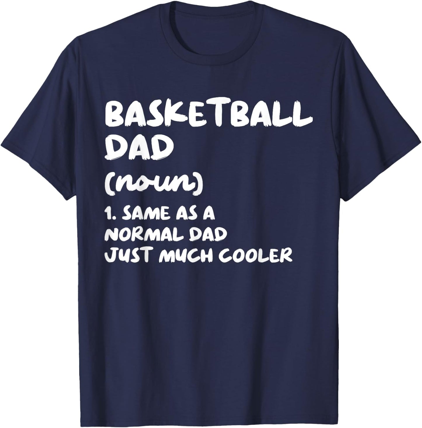 Basketball Dad Definition Funny T-Shirt - T-Shirt | Navy