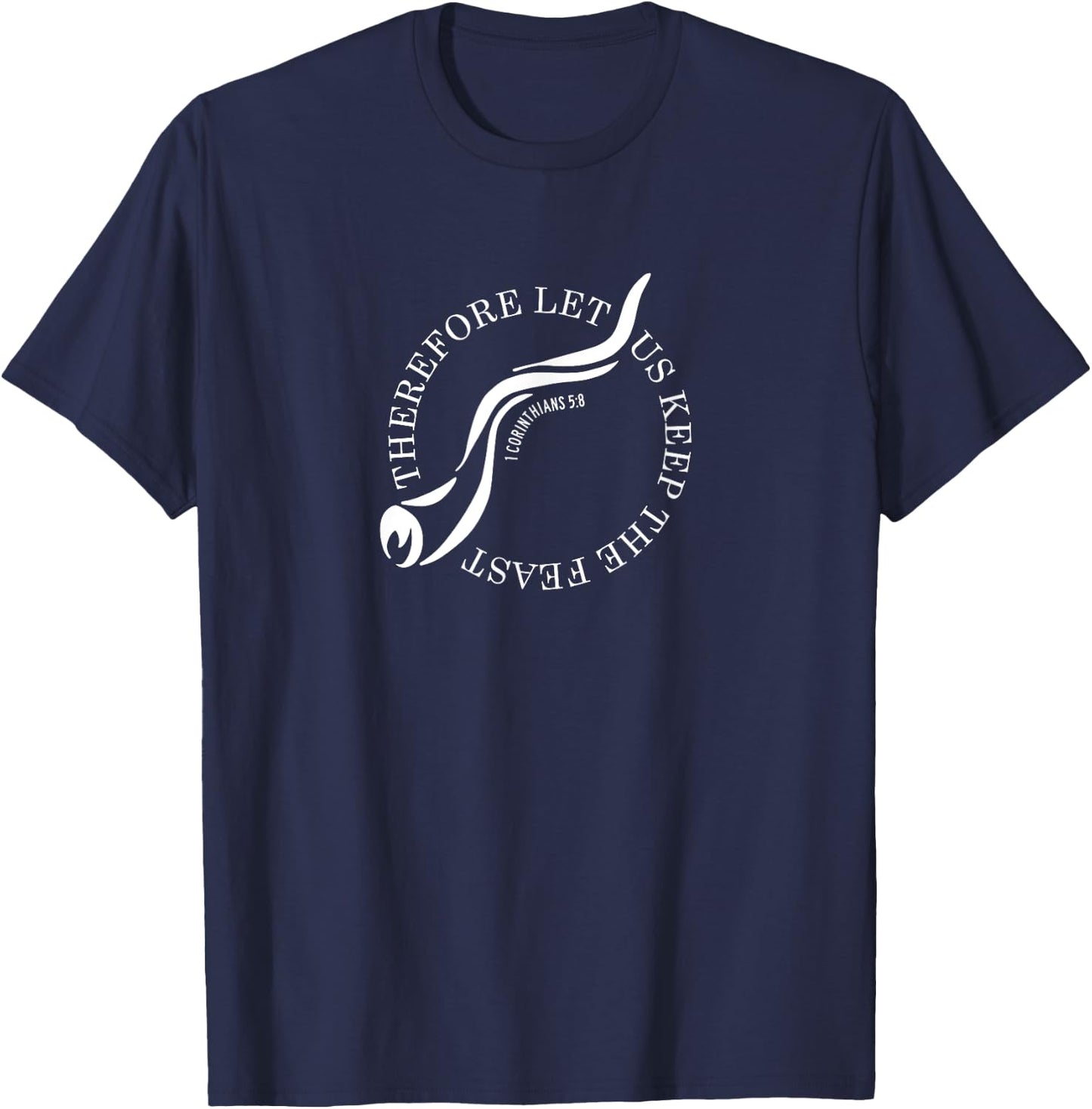 Therefore Let Us Keep The Feast, 1 Corinthians 5:8 Shofar T-Shirt - T-Shirt | Navy