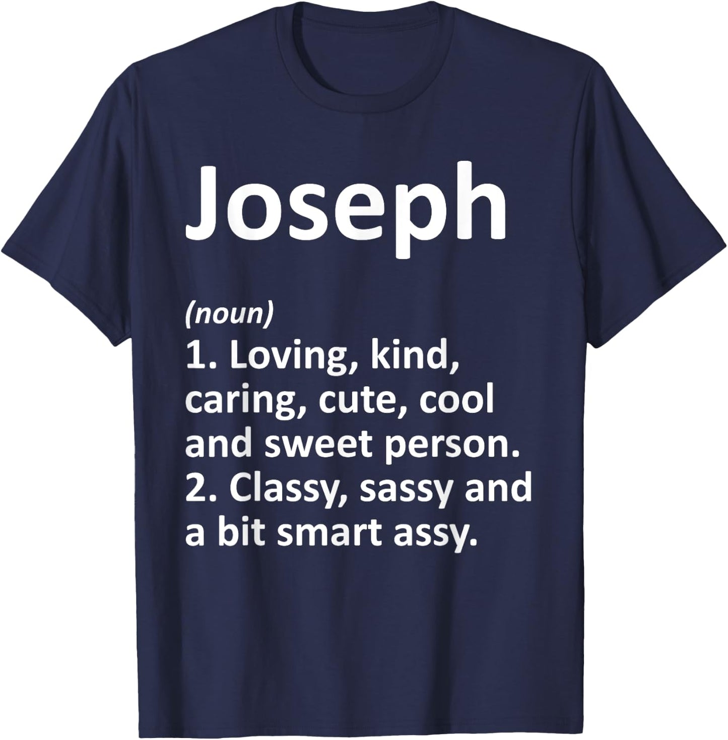JOSEPH Definition Personalized Name Funny Birthday Gift T-Shirt - T-Shirt | Navy