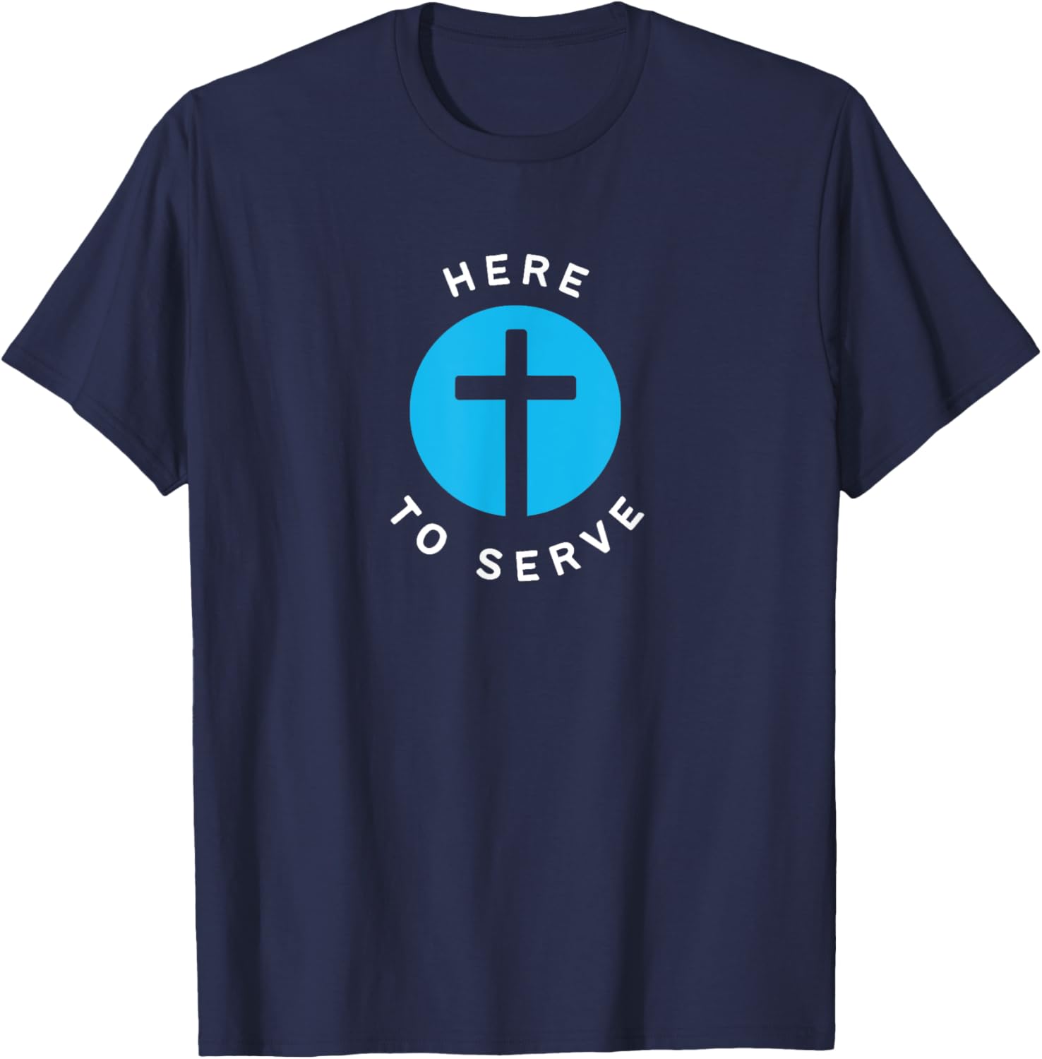 Here to Serve Church Volunteer Group Bulk T-Shirt - T-Shirt | Navy