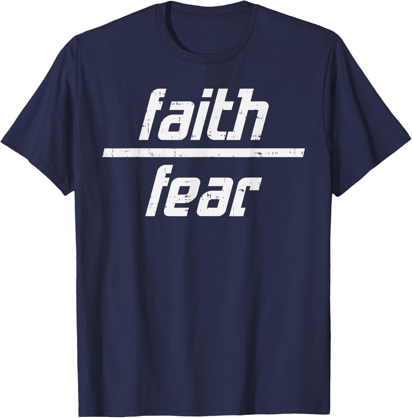 Faith Over Fear Jesus God Religious Spiritual Christian Gift T-Shirt - T-Shirt | Navy