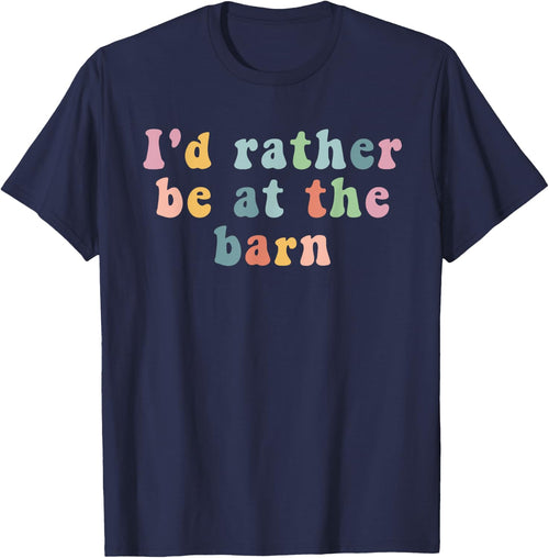 Horse lovers I'd rather be at the barn