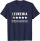 Leukemia Wouldn't Recommend Funny T-Shirt - T-Shirt | Navy