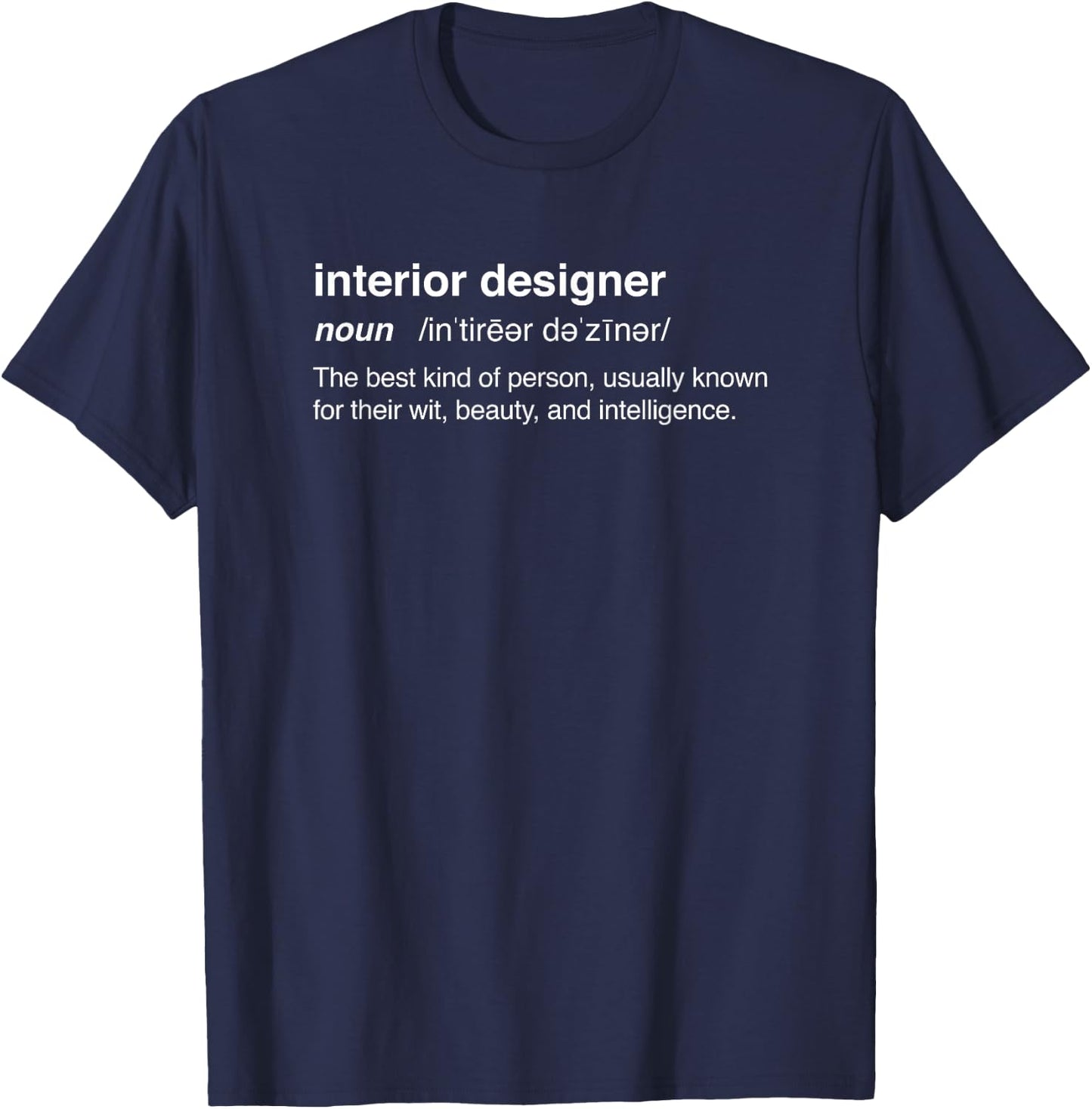 Interior Design / Interior Designer T-Shirt - T-Shirt | Navy
