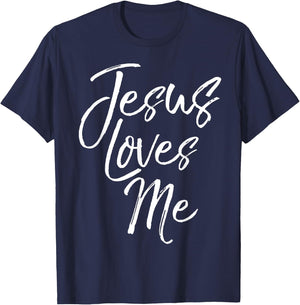 Christian Love Quote Gift New Believers Jesus Loves Me T-Shirt - T-Shirt | Navy