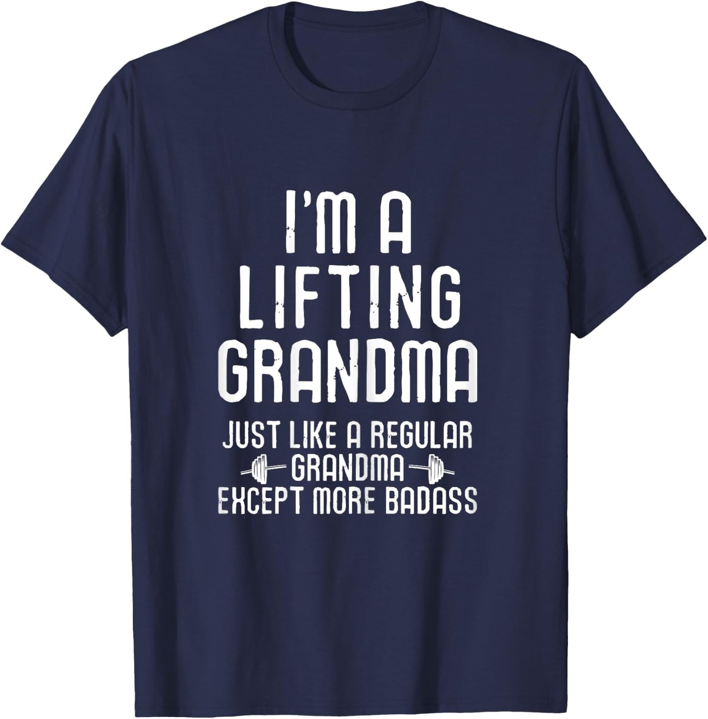 Workout Motivational I'm A Lifting Grandma Funny Gym T-Shirt - T-Shirt | Navy