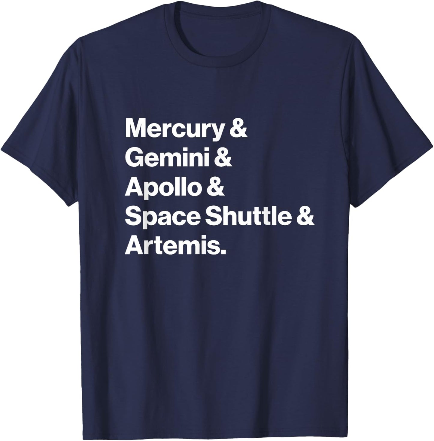 NASA Space Programs Mercury Gemini Apollo Shuttle Artemis T-Shirt - T-Shirt | Navy
