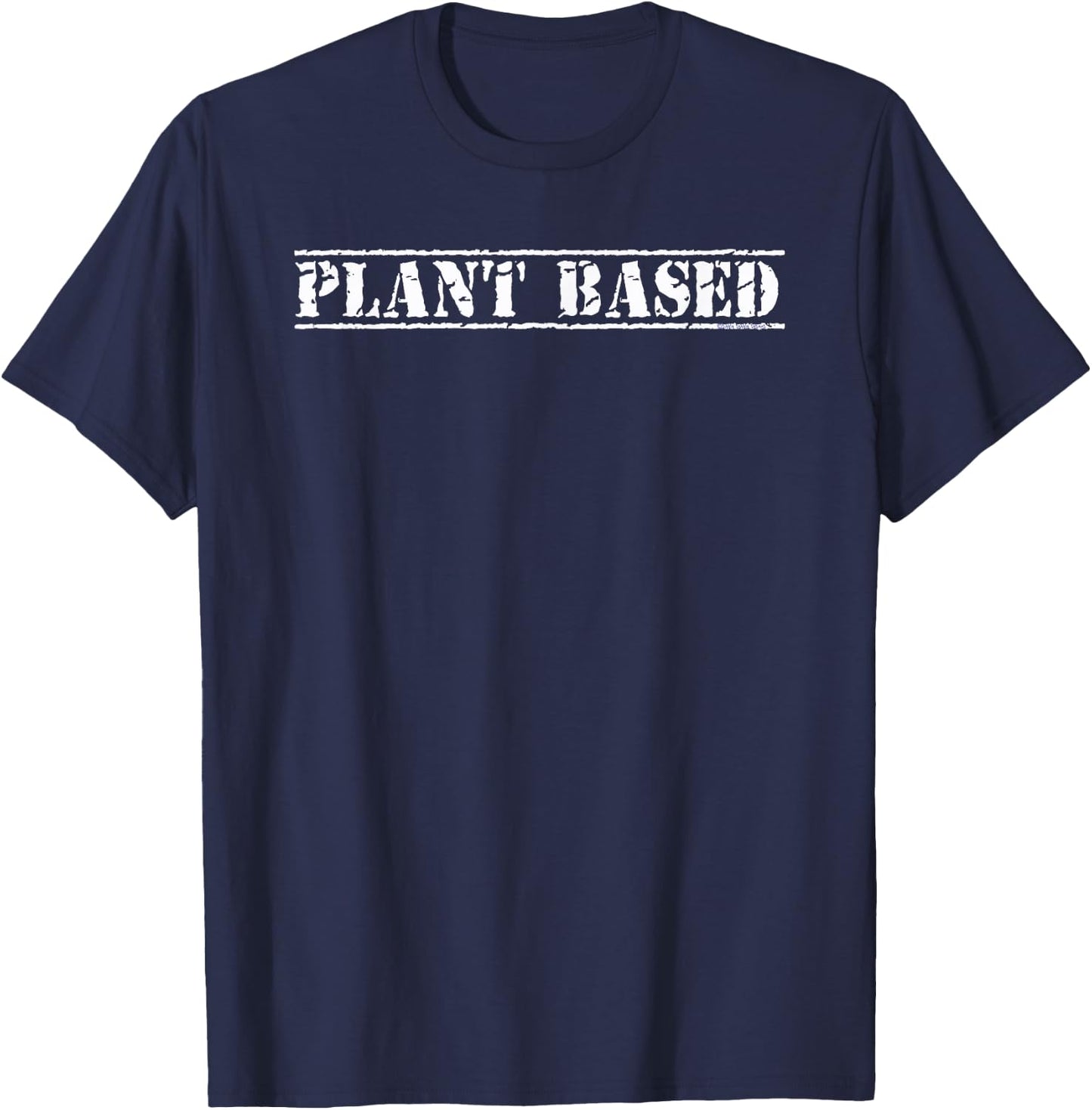 PLANT BASED Grunge Design for WFPB Vegan and Plant Based T-Shirt - T-Shirt | Navy