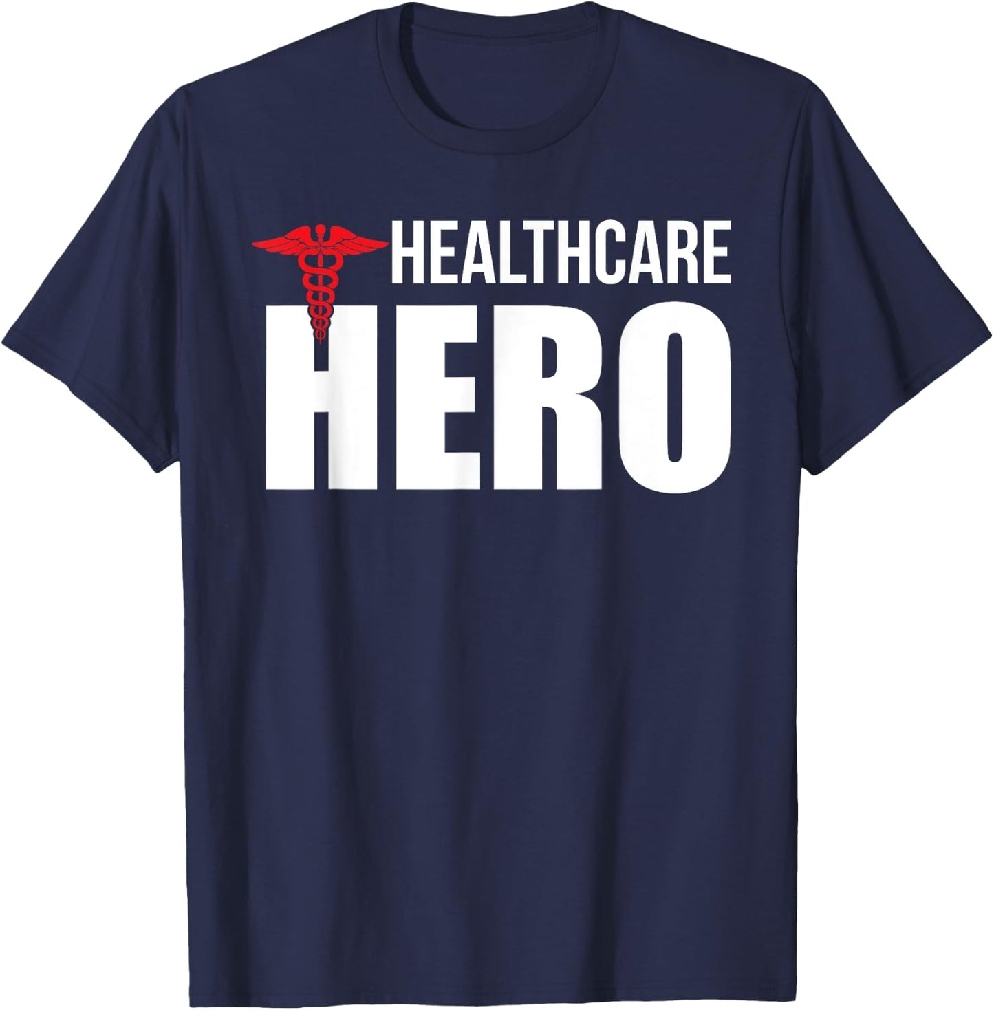 Healthcare Hero Nurse Doctor Frontline Essential Worker T-Shirt - T-Shirt | Navy