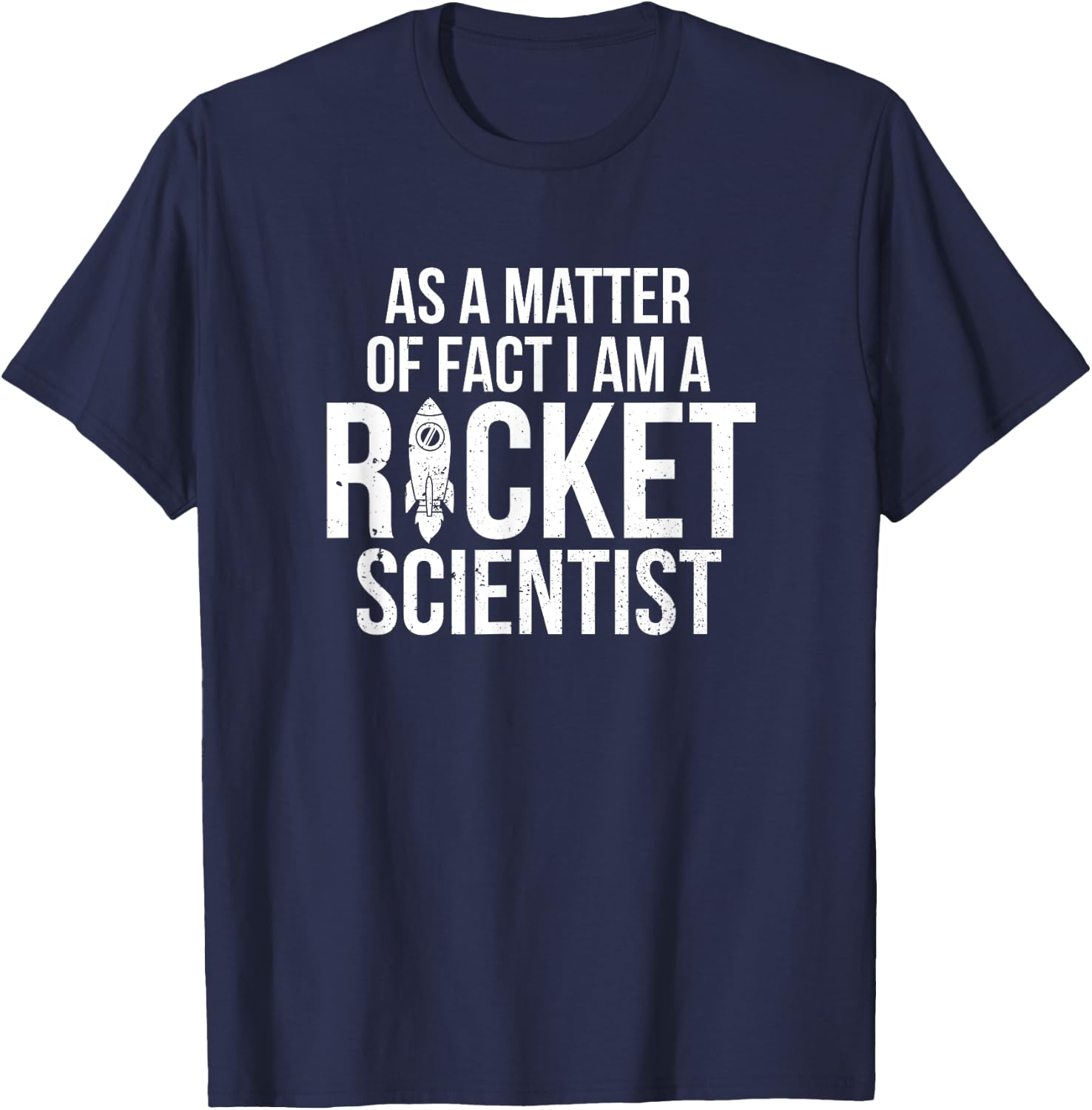 I'm a Rocket Scientist Aerospace Engineer T-Shirt - T-Shirt | Navy