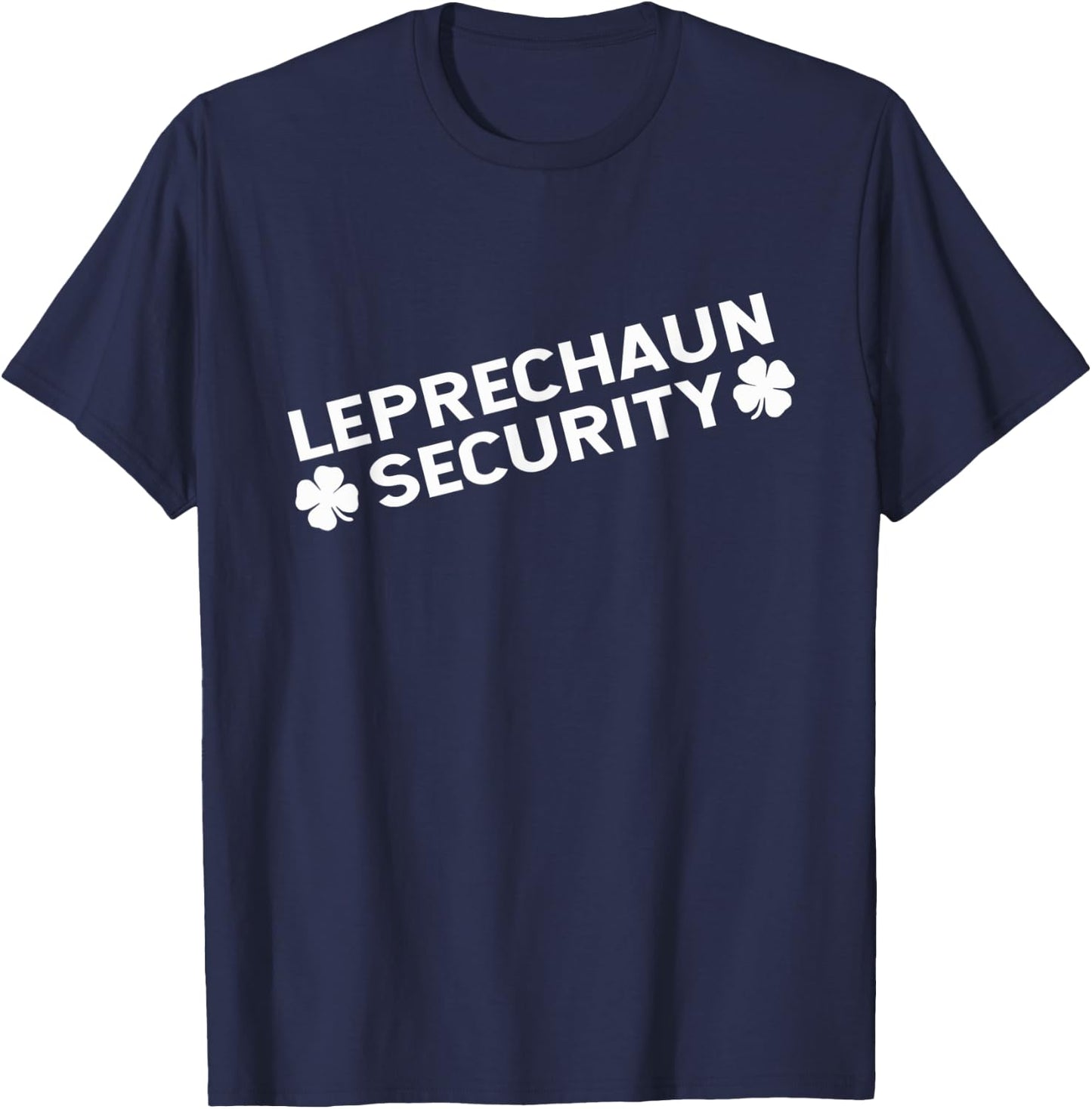 Funny St Patricks Day Irish Leprechaun Security T-Shirt - T-Shirt | Navy