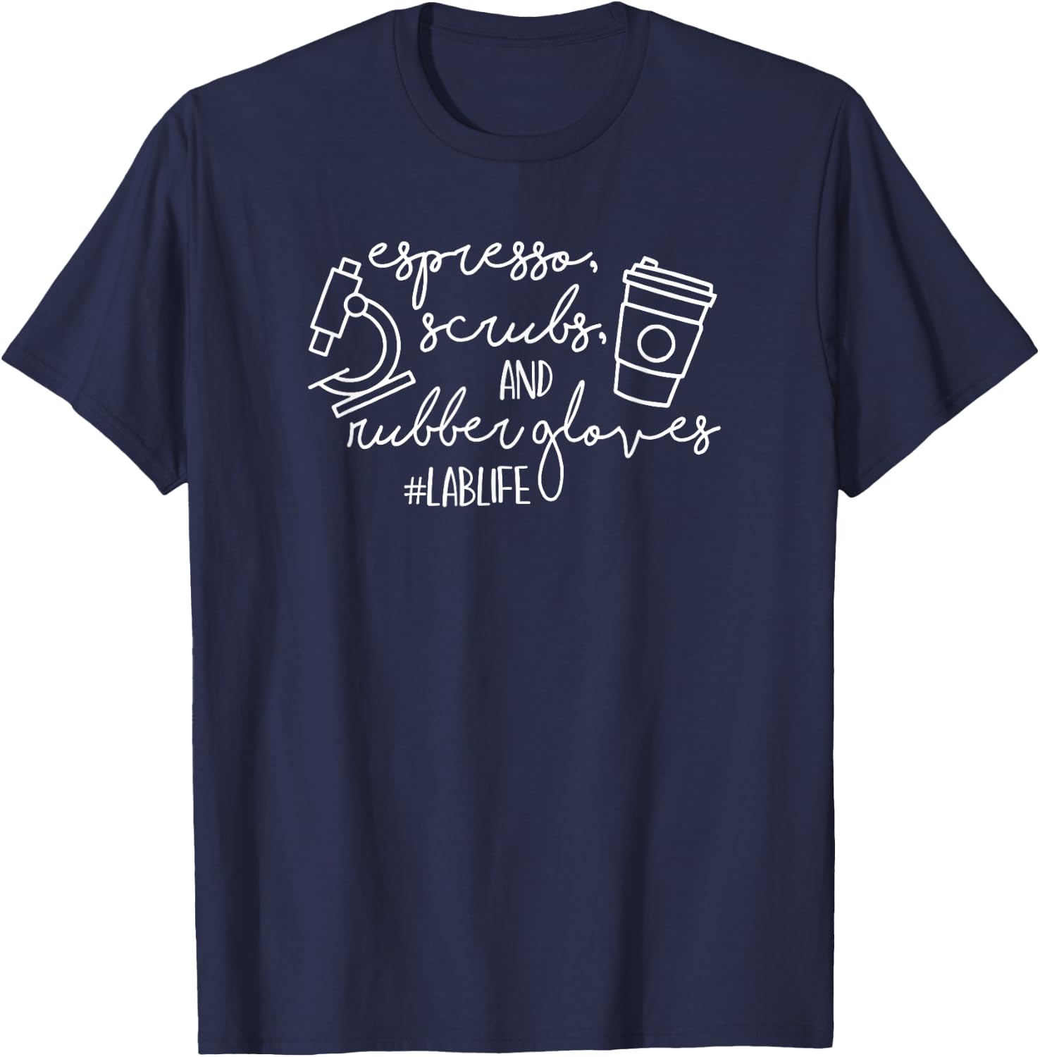 Espresso Scrubs & Rubber Gloves Funny Lab Life Med Tech Lab T-Shirt - T-Shirt | Navy