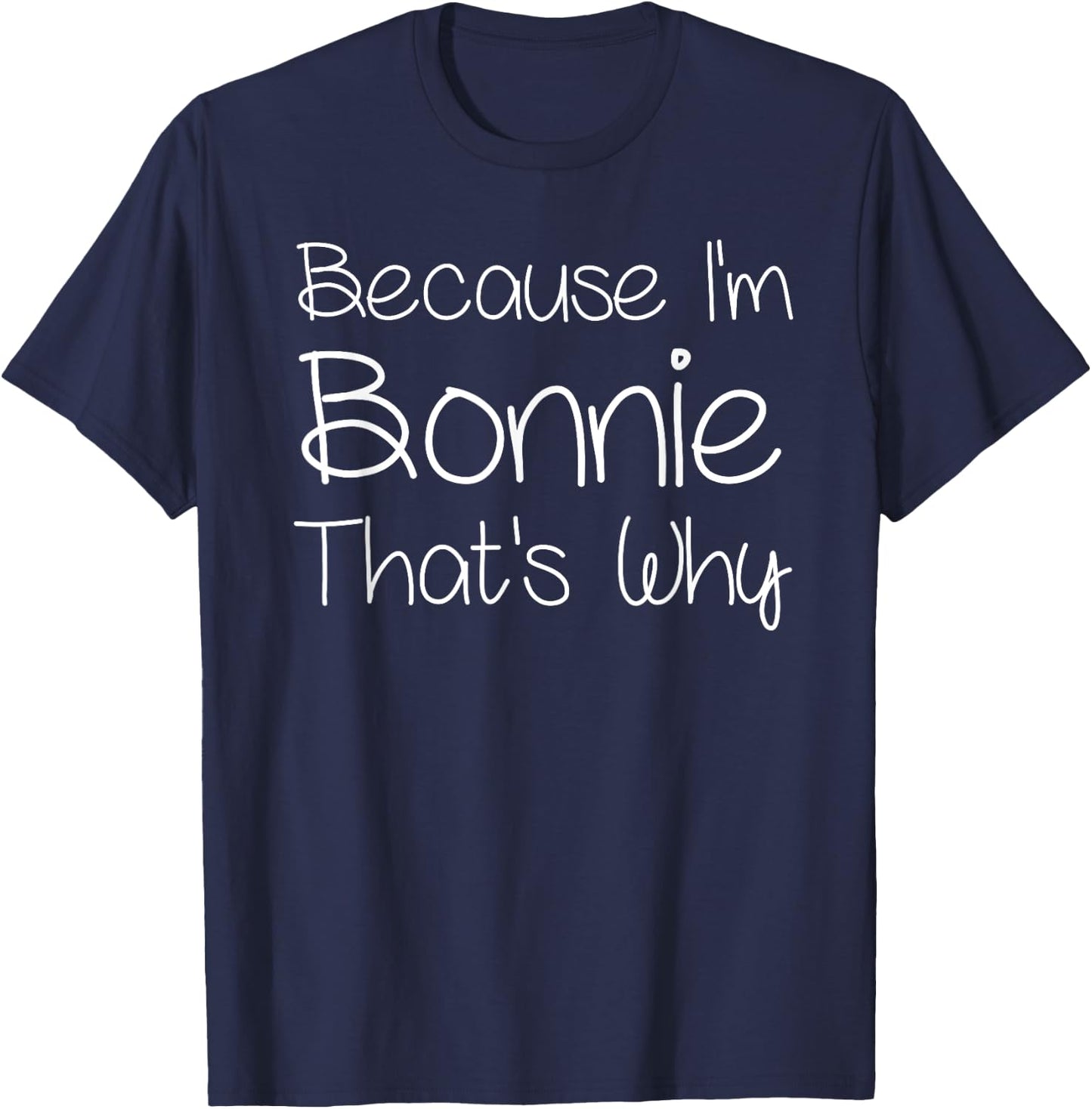 BONNIE Funny Personalized Birthday Women Name Gift T-Shirt - T-Shirt | Navy