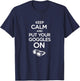 Keep calm and put your goggles on Swimmer T-Shirt - T-Shirt | Navy