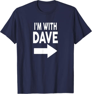 I'm With DAVE Name DAVE T-Shirt - T-Shirt | Navy