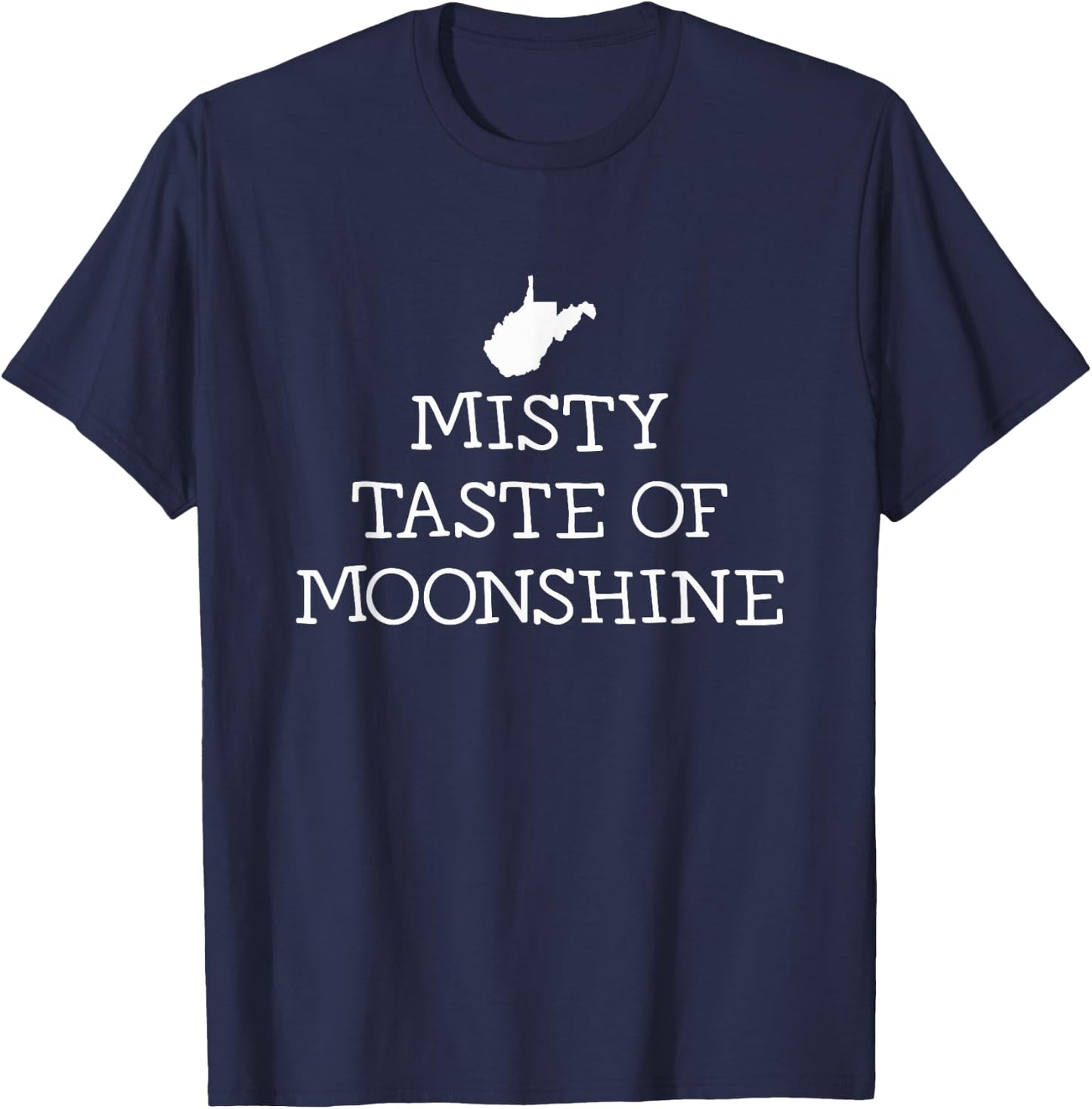 West Virginia Misty Taste of Moonshine T-Shirt - T-Shirt | Navy