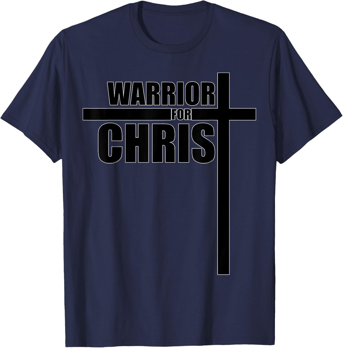 Positive And Encouraging Christian Cross Warrior For Christ T-Shirt - T-Shirt | Navy