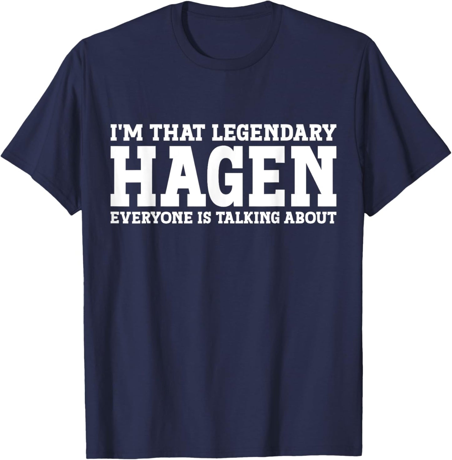 Hagen Personal Name First Name Funny Hagen T-Shirt - T-Shirt | Navy