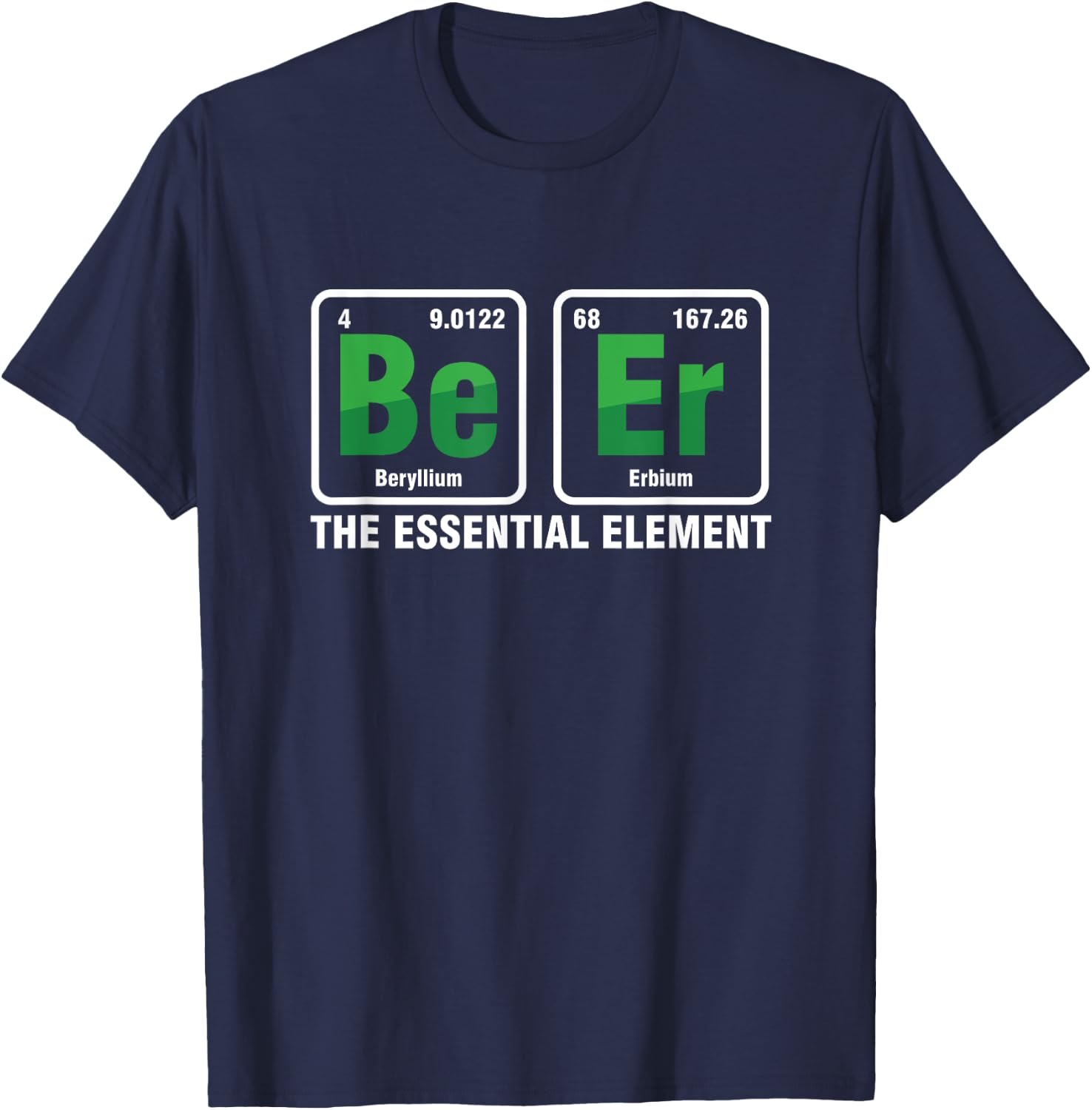 Essential Element Periodic Table Beer Bier Alcohol Pub Gift T-Shirt - T-Shirt | Navy