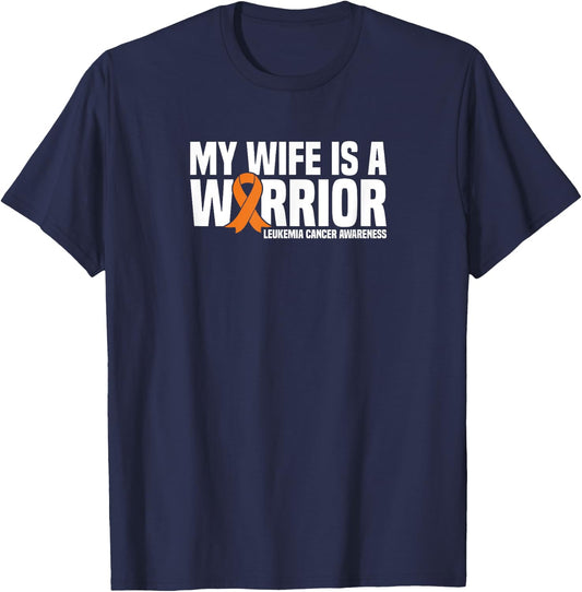 My Wife is a Warrior Orange Ribbon Leukemia Cancer Awareness T-Shirt - T-Shirt | Navy