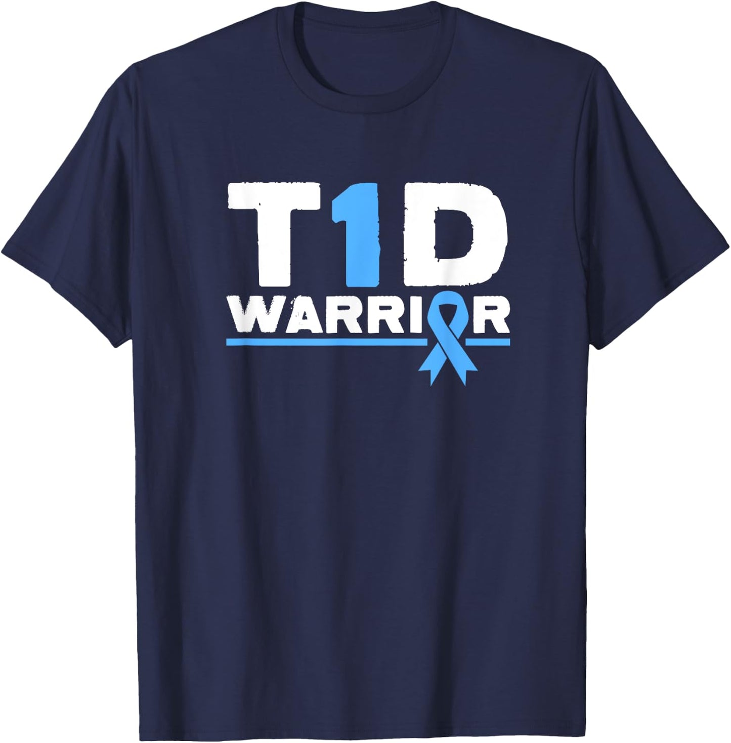 T1D Warrior Type 1 Diabetes Awareness Diabetic Blue Ribbon T-Shirt - T-Shirt | Navy