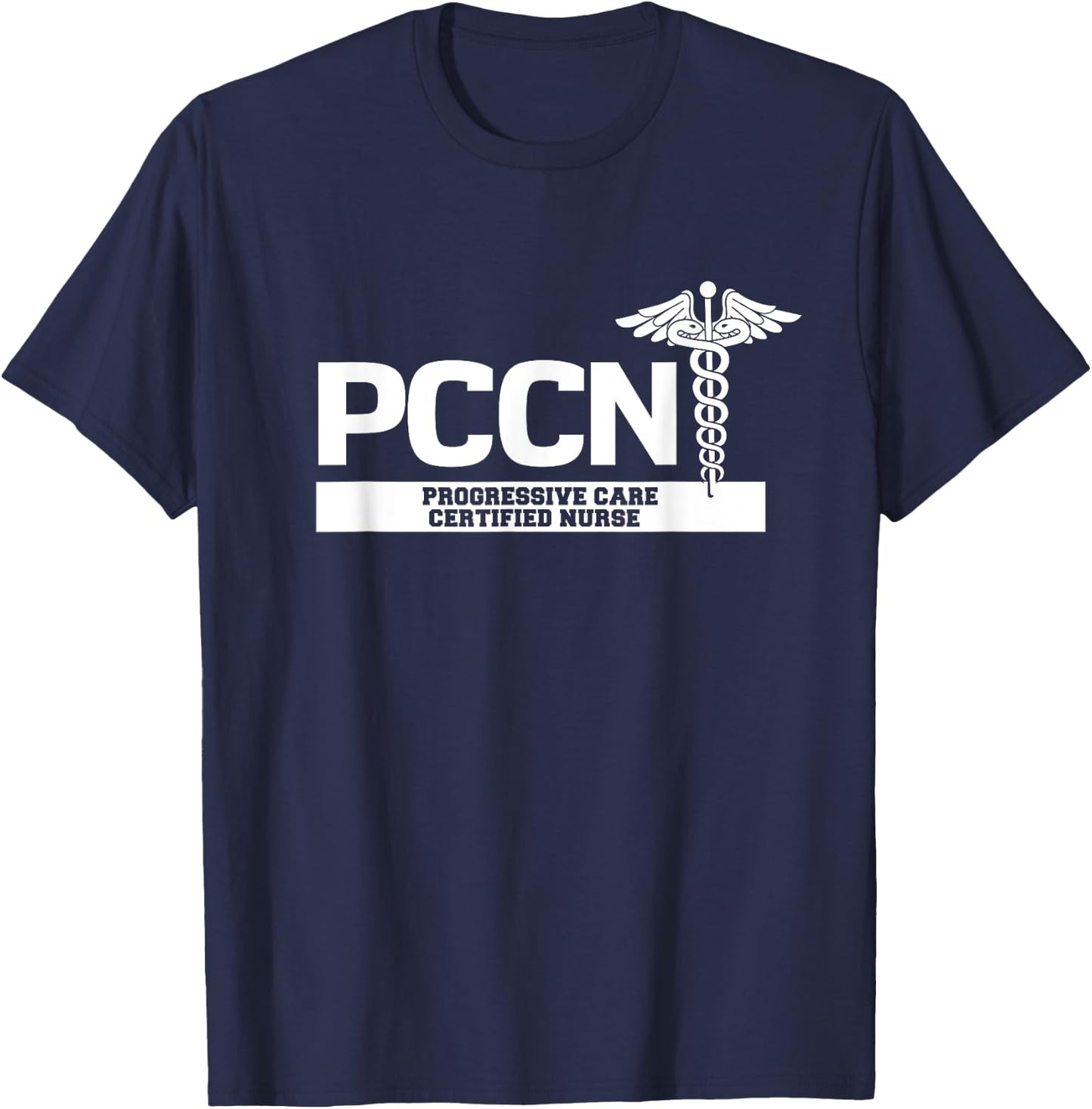 PCCN Progressive Care Certified Nurse Hospital Staff T-Shirt - T-Shirt | Navy