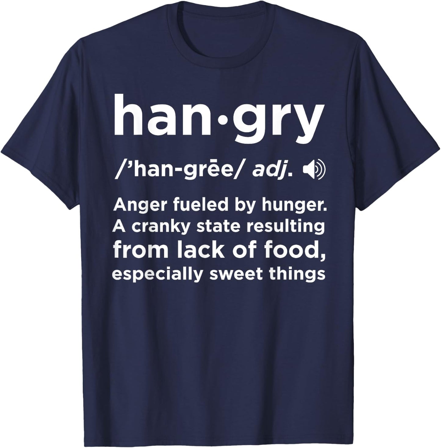 Hangry Definition Funny Foodie Lover Gag Gift Men Women Kids T-Shirt - T-Shirt | Navy