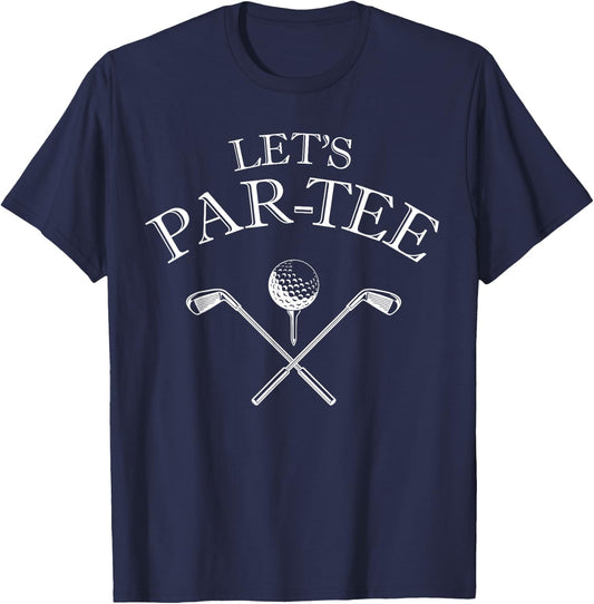 Funny Golf Lover Let's Par- Let's par T-Shirt - T-Shirt | Navy