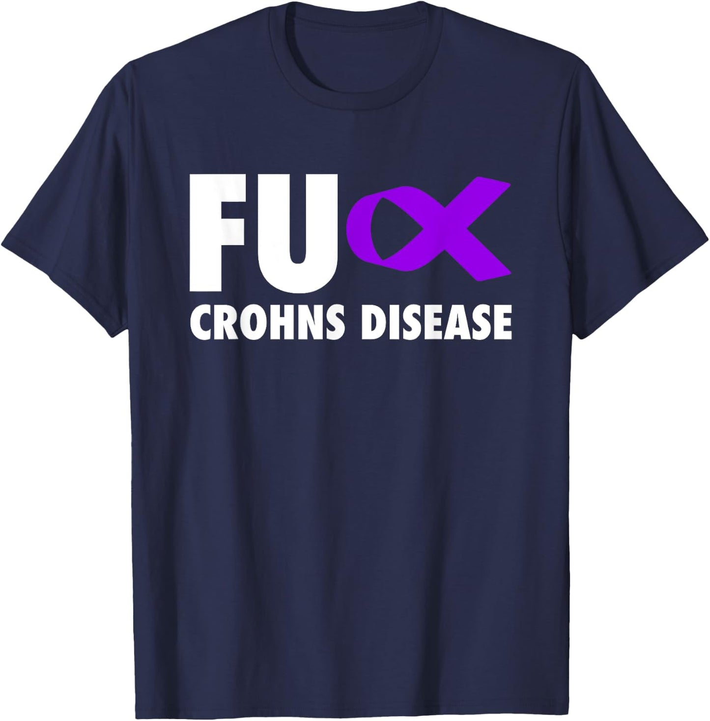 FU Crohns Disease Purple Ribbon - Crohns T-Shirt - T-Shirt | Navy