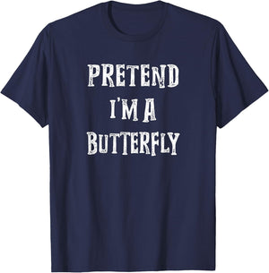 Pretend i'm A Butterfly Halloween Costume Couples Matching T-Shirt - T-Shirt | Navy
