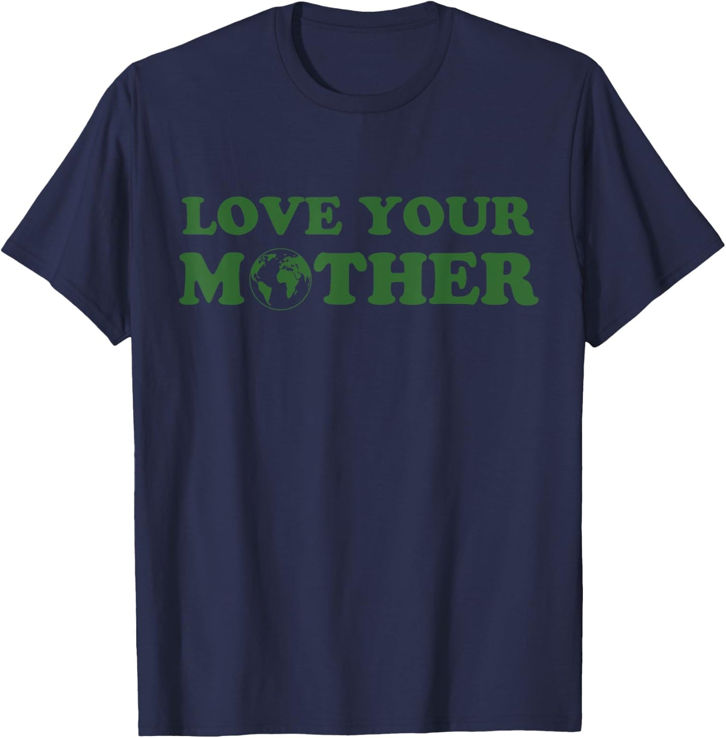 Love your mother vintage environmentally friendly day T-Shirt - T-Shirt | Navy