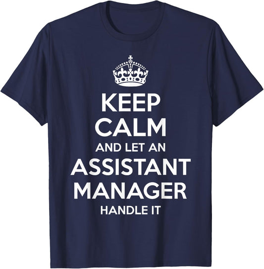 Personalized Keep Calm Graduation Christmas Team Assistant Manager Gift Funny Job Title Profession Birthday T-Shirt - T-Shirt | Navy