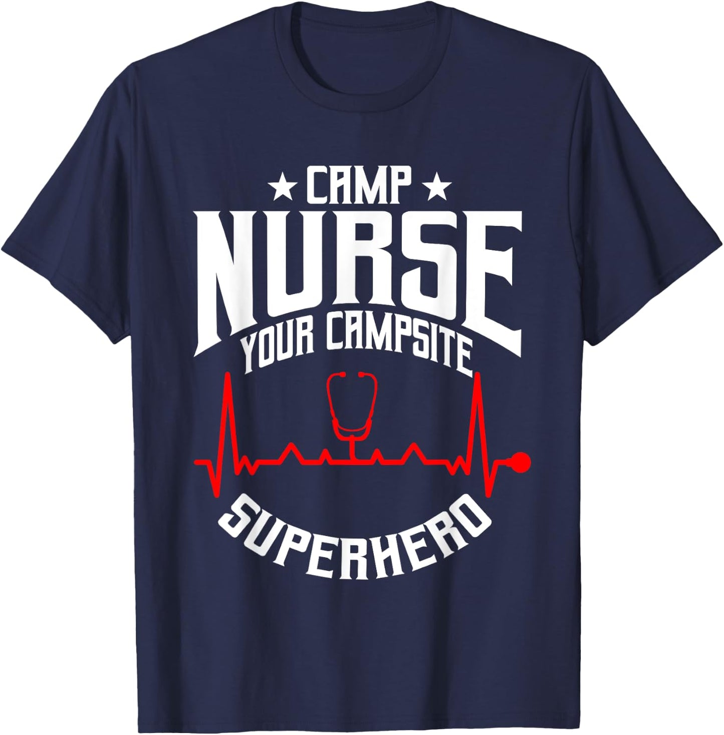 Proud Camp Nurse Saying For Summer Camping First Aid Nurses Women T-Shirt - T-Shirt | Navy