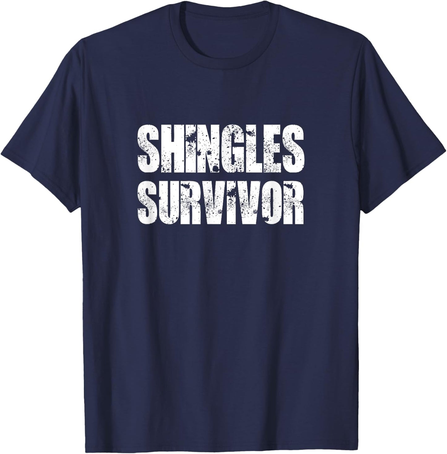 Shingles survivor shingles Awareness support and recovery T-Shirt - T-Shirt | Navy