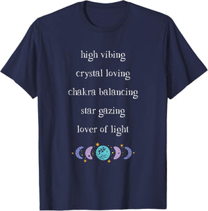 High Vibing Crystal Loving Chakra Balancing Spiritual T-Shirt - T-Shirt | Navy