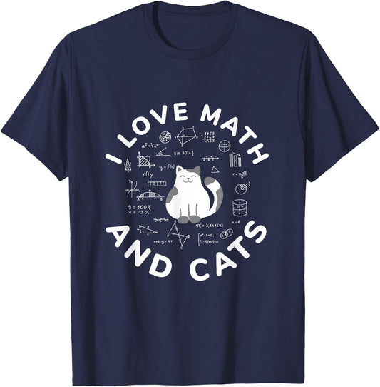 I Love Math And Cats Funny Cat Lover and Math Teacher T-Shirt - T-Shirt | Navy