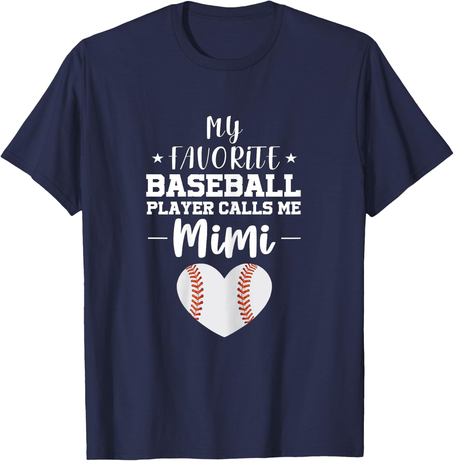My Favorite Baseball Player Calls Me Mimi Grandma Funny T-Shirt - T-Shirt | Navy